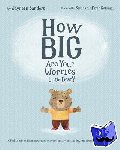 Sanders, Jayneen - How Big are Your Worries Little Bear?