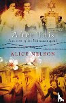 Nelson, Alice - After This: Survivors of the Holocaust Speak