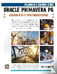 Harris, Paul E - Planning and Control Using Oracle Primavera P6 Versions 8 to 21 PPM Professional