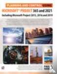 Harris, Paul E - Planning and Control Using Microsoft Project 365 and 2021
