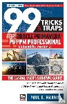 Harris, Paul E - 99 Tricks and Traps for Oracle Primavera P6 PPM Professional Updated for Version 21