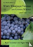 Anderson, Kym, Nelgen, Signe - WHICH WINEGRAPE VARIETIES ARE GROWN WHERE? Revised Edition