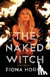 Horne, Fiona - The Naked Witch