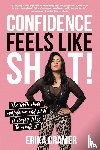 Cramer, Erika - Confidence Feels Like Shit