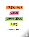 Zeledon, Esther - Creating Your Limitless Life Workbook