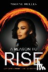 Muller, Nadine - A Reason to Rise