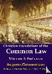Zimmermann, Augusto - Christian Foundations of the Common Law