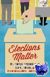  - Elections Matter