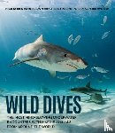 Robertson-Brown, Nick, Robertson-Brown, Caroline - Wild Dives