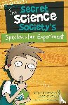 Hoopman, Kathy, Montano, Josie - The Secret Science Society's Spectacular Experiment