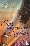 Williams, Cindy - The Silk Merchant of Sychar