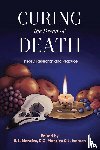  - Curing the Dread of Death: