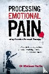 Harte, Melissa - Processing Emotional Pain using Emotion Focused Therapy