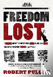 Pullan, Robert - Freedom Lost