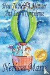 Marie, Nerissa - How to Help a Monster and Learn Confidence (Bedtime story about a Boy and his Monster Learning Self Confidence, Picture Books, Preschool Books, Kids Ages 2-8, Baby Books, Kids Book, Books for Kids)