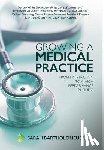 SARAH BARTHOLOMEUSZ - Growing a Medical Practice