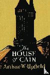 Upfield, Arthur - The House of Cain
