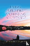 Asquith, Merrylyn - Living, Grieving, and Finding Acceptance