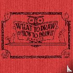 Lutz, E G - What to draw and how to draw it
