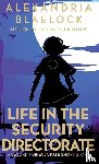 Blaelock, Alexandria - Life in the Security Directorate
