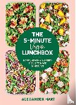 Hart, Alexander - The 5 Minute Vegan Lunchbox