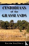Seis, Colin - Custodians of the Grasslands