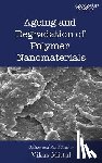  - Ageing and Degradation of Polymer Nanomaterials