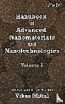  - Handbook of Advanced Nanomaterials and Nanotechnologies, Volume 1