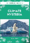 Lawson, Mark - Climate Hysteria
