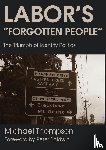 Thompson, Michael - Labor's Forgotten People