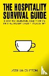 Clifton, Joshua - The Hospitality Survival Guide