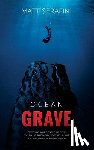 Serafini, Matt - Ocean Grave: A Novel of Deep Sea Horror