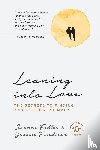 Fedler, Joanne, Friedman, Graeme - Leaning into Love