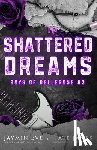 Eve, Jaymin - Shattered Dreams: Boys of Bellerose Book 3