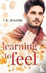 Walker, N R - Learning to Feel