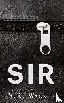 Walker, N R - Sir