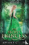 Cellier, Melanie - The Secret Princess