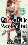 Stevens, Elizabeth - Perfectly Accidental