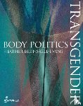 Brunskell-Evans, Heather - Transgender Body Politics
