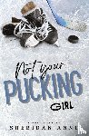 Anne, Sheridan - Not Your Pucking Girl