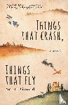 Gould, Scott - Things That Crash, Things That Fly