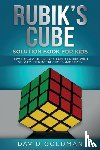 Goldman, David - Rubik's Cube Solution Book For Kids