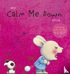 Moroney, Trace - My Calm Me Down Book