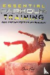 Fury, Sam - Essential Parkour Training