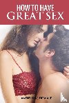 Viaje, Aventuras de, Germio, Neil - How To Have Great Sex