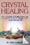 Komak, Kristin - Crystal Healing