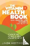 Westwood, Linda - The Vitamin D Health Book (3rd Edition)