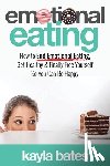 Bates, Kayla - Emotional Eating
