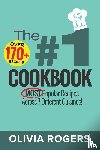 Rogers, Olivia - The #1 Cookbook