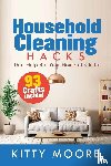 Moore, Kitty - Household Cleaning Hacks (2nd Edition)